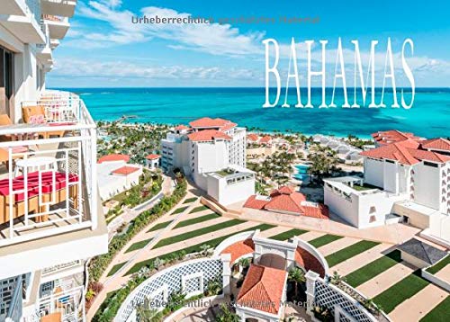 Wunderschöne Bahamas: Ein Bildband