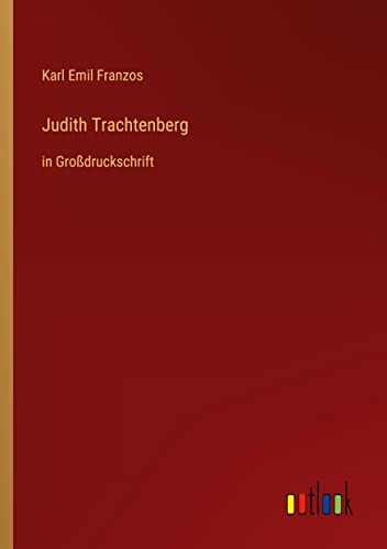 Judith Trachtenberg: in Großdruckschrift