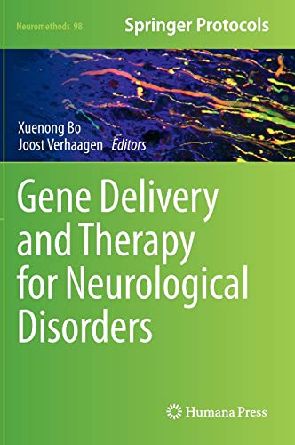 Gene Delivery and Therapy for Neurological Disorders (Neuromethods, 98, Band 98)