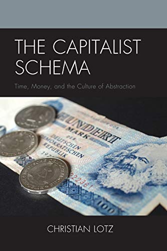 The Capitalist Schema: Time, Money, and the Culture of Abstraction