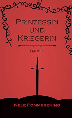 Prinzessin und Kriegerin: Kenne dein wahres Gesicht