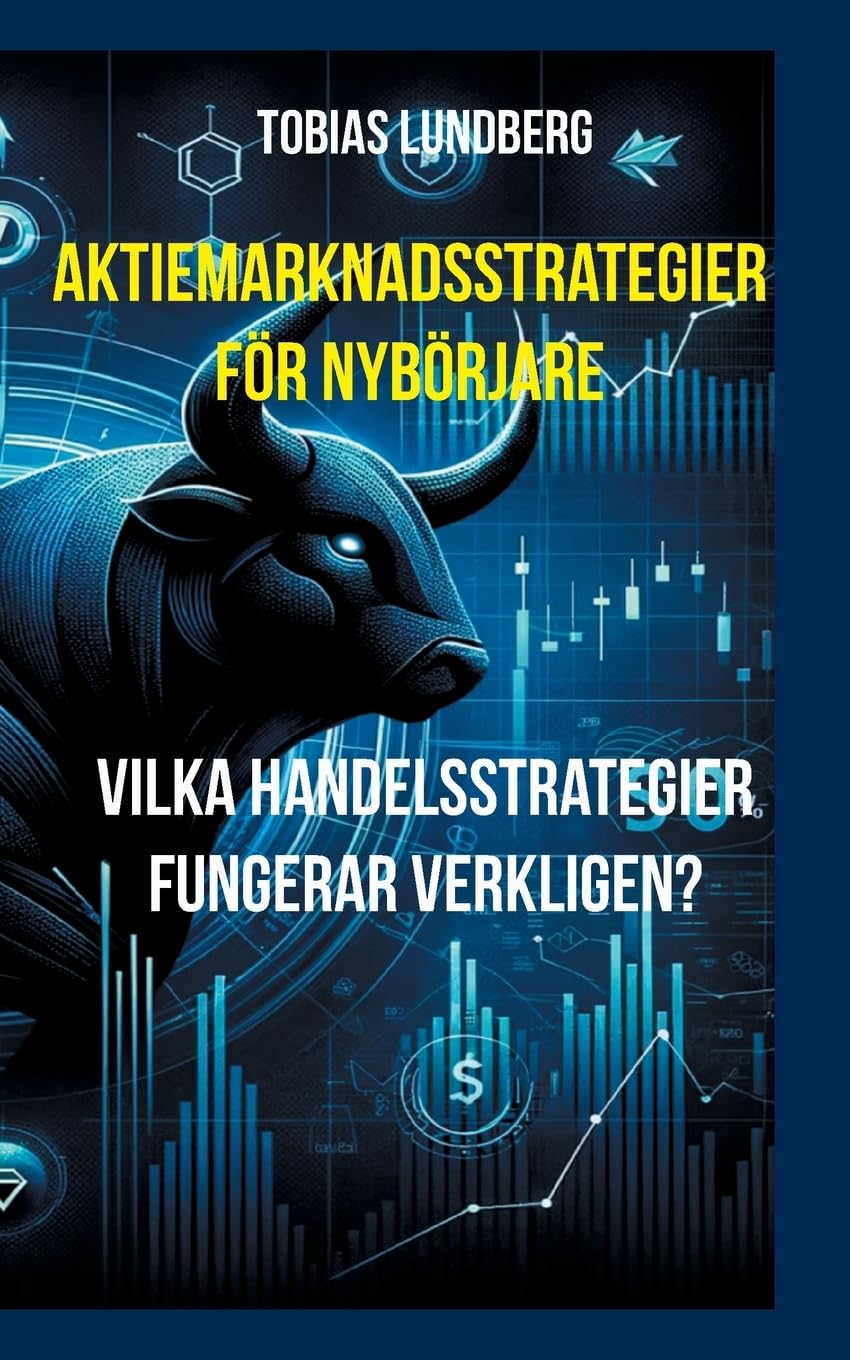 Aktiemarknadsstrategier för nybörjare: Vilka handelsstrategier fungerar verkligen?