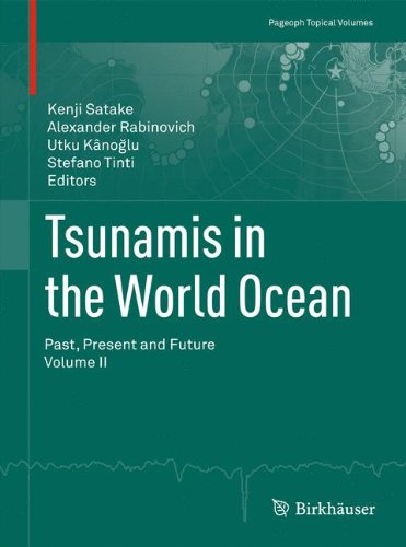 Tsunamis in the World Ocean: Past, Present and Future Volume II (Pageoph Topical Volumes)