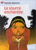 La Source Enchantee / Tuck Everlasting