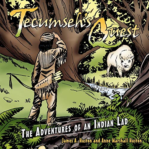 Tecumseh's Quest: The Adventures of an Indian Lad