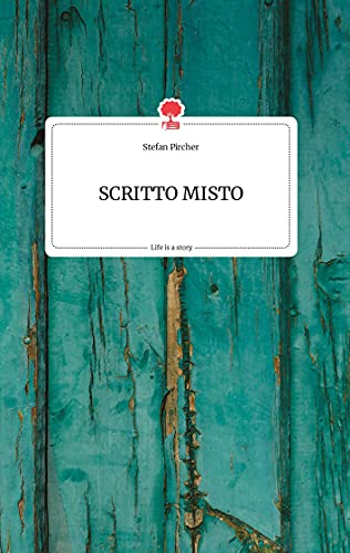 SCRITTO MISTO. Life is a Story - story.one