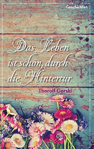 Das Leben ist schön, durch die Hintertür