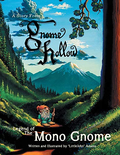 Legend of The Mono Gnome: A Story From Gnome Hollow