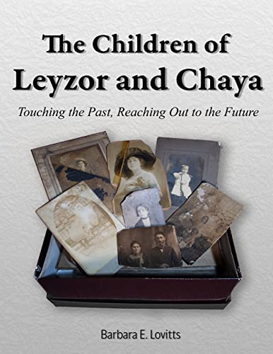 The Children of Leyzor and Chaya: Touching the Past, Reaching Out to the Future