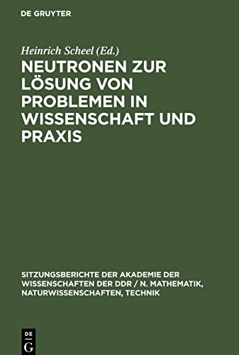 Neutronen zur Lösung von Problemen in Wissenschaft und Praxis