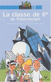 La classe de 6e au Futuroscope