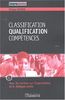Classification, qualification, compétences : pour des actions sur l'organisation et le dialogue social