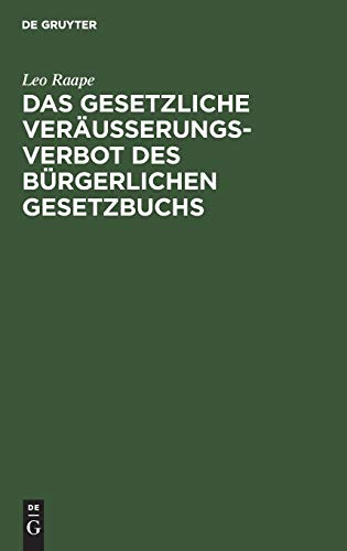 Das gesetzliche Veräußerungsverbot des Bürgerlichen Gesetzbuchs