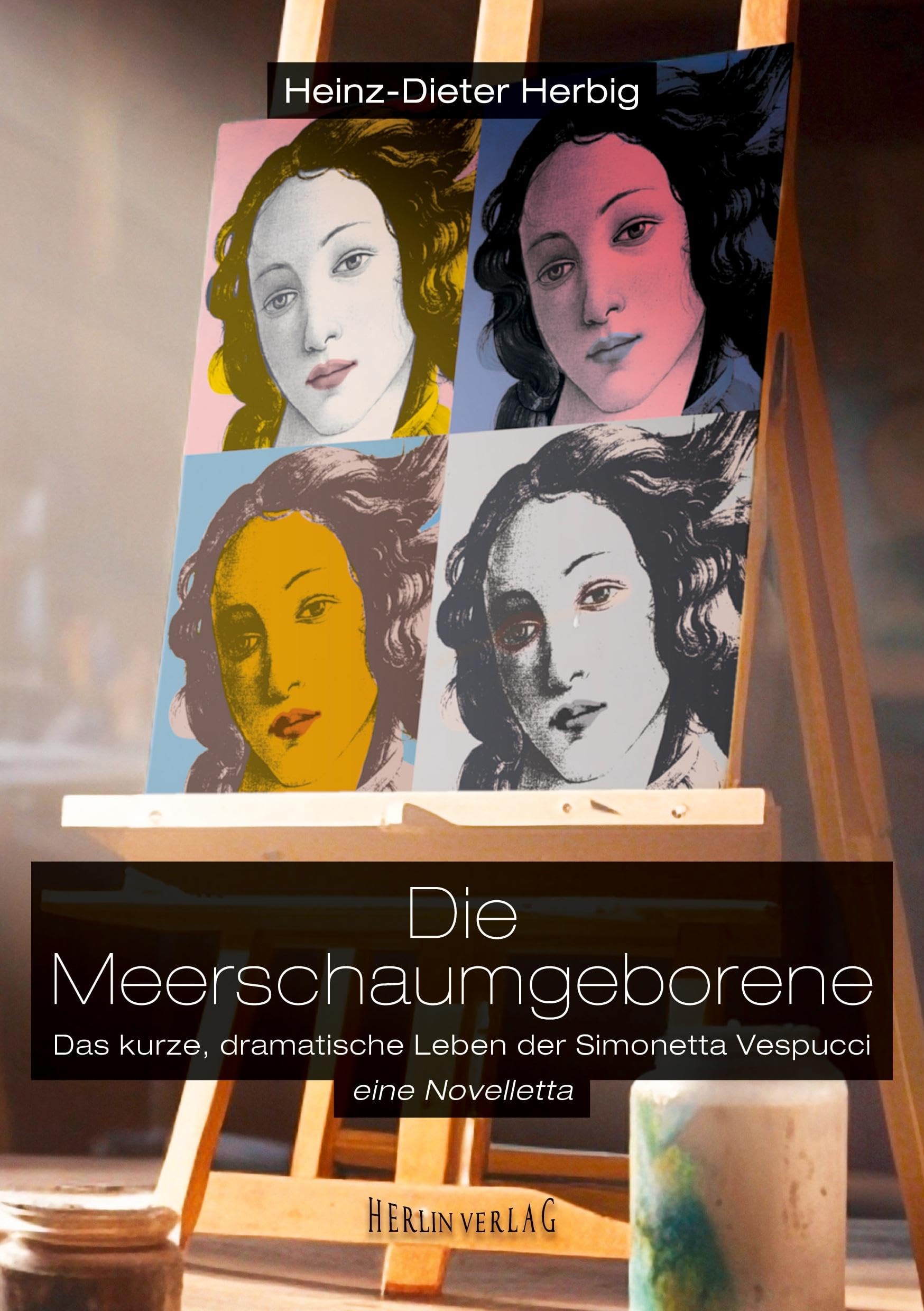 Die Meerschaumgeborene: Das kurze, dramatische Leben der Simonetta Vespucci