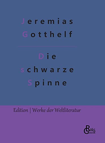Die schwarze Spinne: Erzählung (Edition Werke der Weltliteratur - Hardcover)