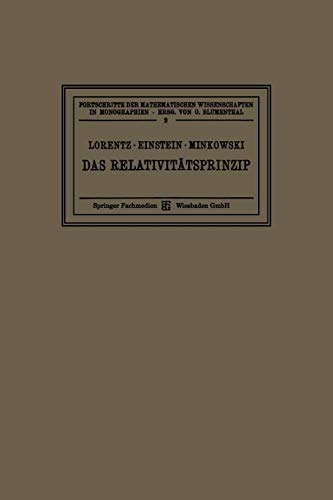 Das Relativitätsprinzip: Eine Sammlung von Abhandlungen (Fortschritte der mathematischen Wissenschaften in Monographien)