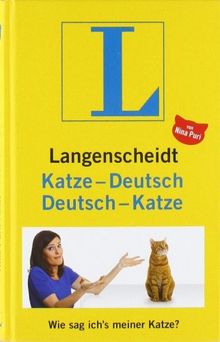 Langenscheidt Katze-Deutsch/Deutsch-Katze: Wie sag ich's meiner Katze? (Langenscheidt ...-Deutsch)