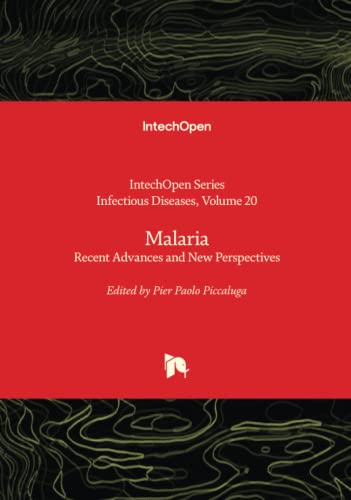 Malaria - Recent Advances and New Perspectives (Infectious Diseases, Band 20)