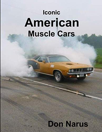 Don Narus Iconic American Muscle Cars