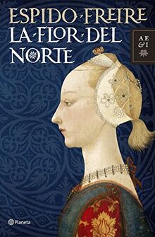 La flor del Norte (Autores Españoles e Iberoamericanos)