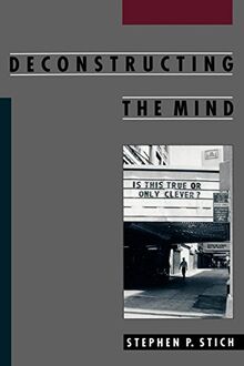 Deconstructing the Mind (Philosophy of Mind Series)