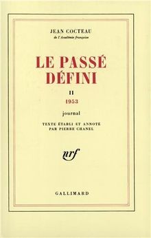 Le passé défini. Vol. 2. 1953