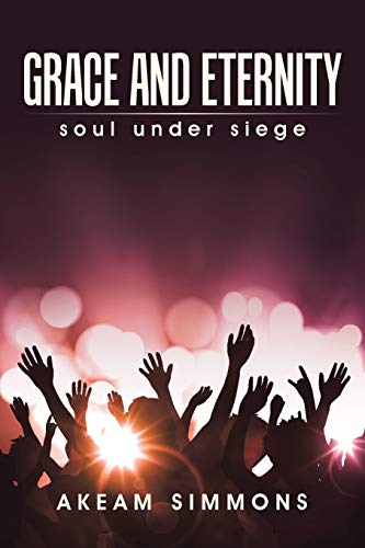 Grace And Eternity: soul under siege