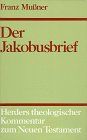 Herders theologischer Kommentar zum Neuen Testament: Der Jakobusbrief