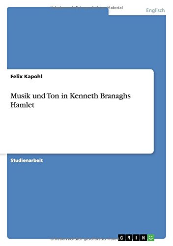 Musik und Ton in Kenneth Branaghs Hamlet