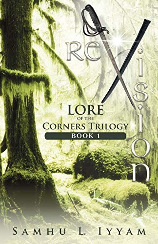 ReVision: Lore of the Corners Trilogy, Book 1