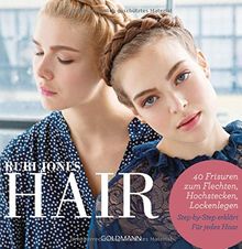 Hair: 40 Frisuren zum Flechten, Hochstecken, Lockenlegen - Step-by-Step erklärt - Für jedes Haar von Jones, Rubi | Buch | Zustand gut