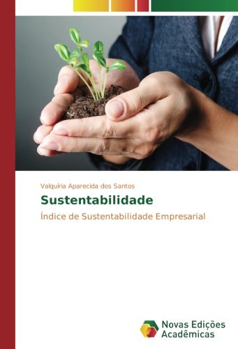Sustentabilidade: Índice de Sustentabilidade Empresarial