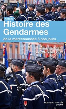 Histoire des gendarmes : de la maréchaussée à nos jours