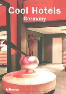 Cool Hotels Germany (Cool Hotels) (Cool Hotels) von Teneues, John | Buch | Zustand sehr gut