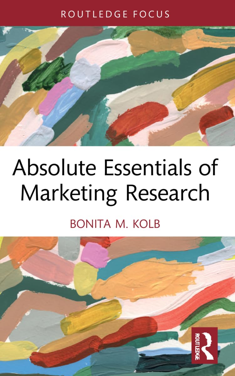 Absolute Essentials of Marketing Research (Absolute Essentials of Business and Economics)