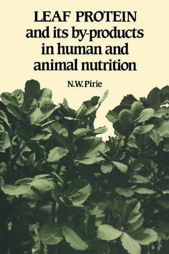 Leaf Protein 2ed: And its By-products in Human and Animal Nutrition