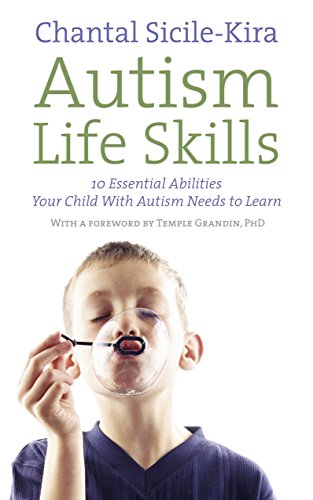 Autism Life Skills: 10 Essential Abilities Your Child With Autism Needs to Learn