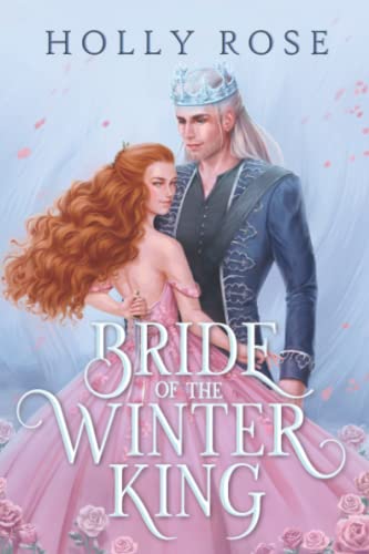 Bride of the Winter King: An Enemies to Lovers Fantasy Romance (Winterspell, Band 1)