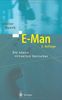 E-Man: Die neuen virtuellen Herrscher