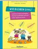 Wir bleiben cool!: Spielerisch innere und äußere Störreize ausblenden und sich selbst regulieren lernen (PraxisIdeen für Kindergarten und Kita)