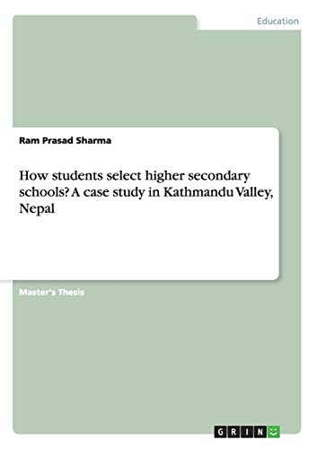 How students select higher secondary schools? A case study in Kathmandu Valley, Nepal