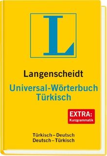 Langenscheidt Universal-Wörterbuch Türkisch: Türkisch-Deutsch/Deutsch-Türkisch: Türkisch - Deutsch / Deutsch - Türkisch. Rund 30 000 Stichwörter und Wendungen (Langenscheidt Universal-Wörterbücher)