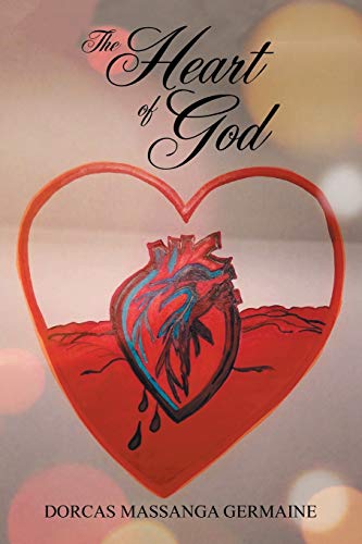 The Heart of God