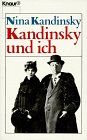 Kandinsky und ich (Knaur Taschenbücher. Biographien)