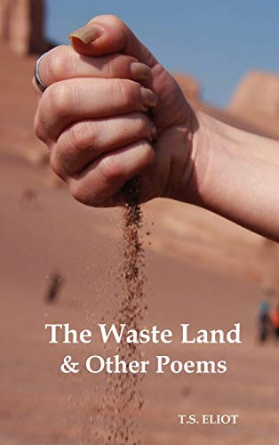 Eliot, T. S. The Waste Land And Other Poems