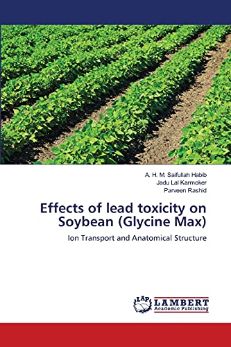 Effects of lead toxicity on Soybean (Glycine Max): Ion Transport and Anatomical Structure