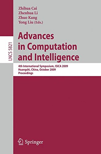 Advances in Computation and Intelligence: 4th International Symposium on Intelligence Computation and Applications, ISICA 2009, Huangshi, China, . . . ... Issues) (Lecture Notes in Computer Science)
