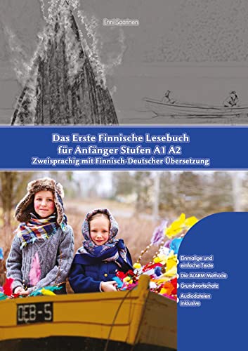 Das Erste Finnische Lesebuch für Anfänger: Stufen A1 A2 Zweisprachig mit Finnisch-Deutscher Übersetzung (Gestufte Finnische Lesebücher)