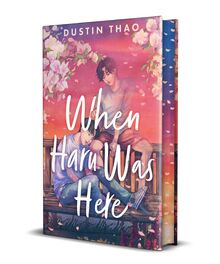 When Haru Was Here: A Magical and Heartbreaking Queer YA Romance from the author behind the Tiktok sensation You've Reached Sam