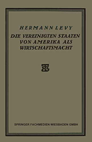 Die Vereinigten Staaten von Amerika als Wirtschaftsmacht